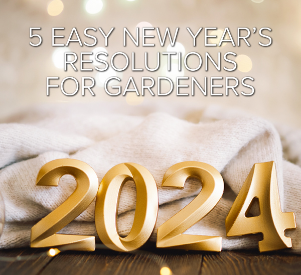 gardening resolutions