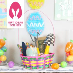 easter gift ideas for her